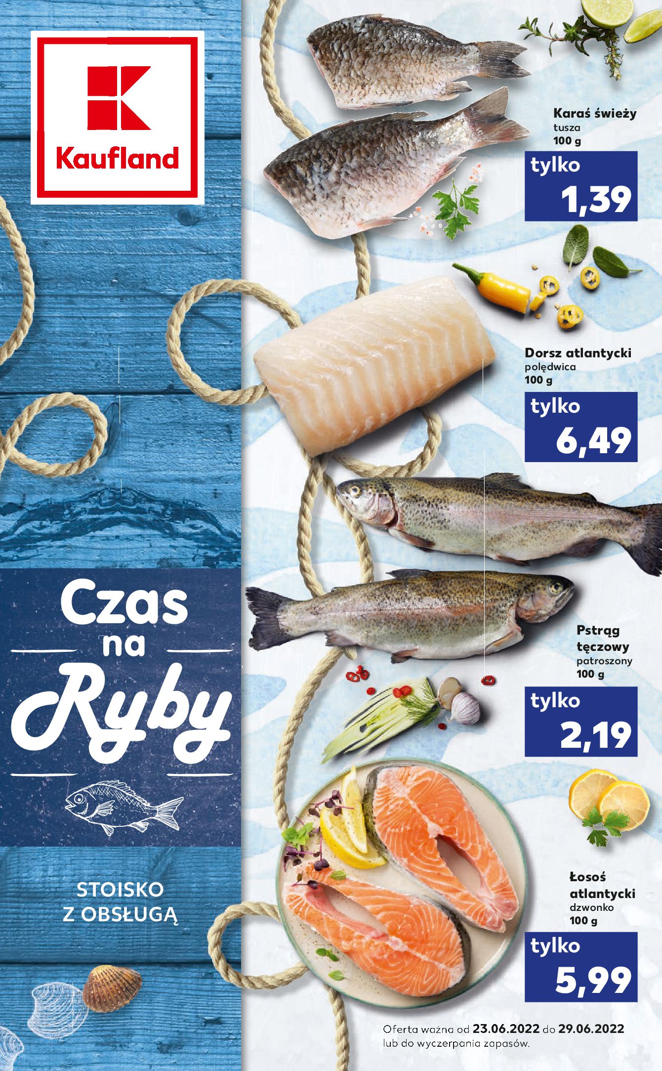 Kaufland:  Gazetka Kaufland_IMPORTE - Czas na ryby do 29.06. 22.06.2022