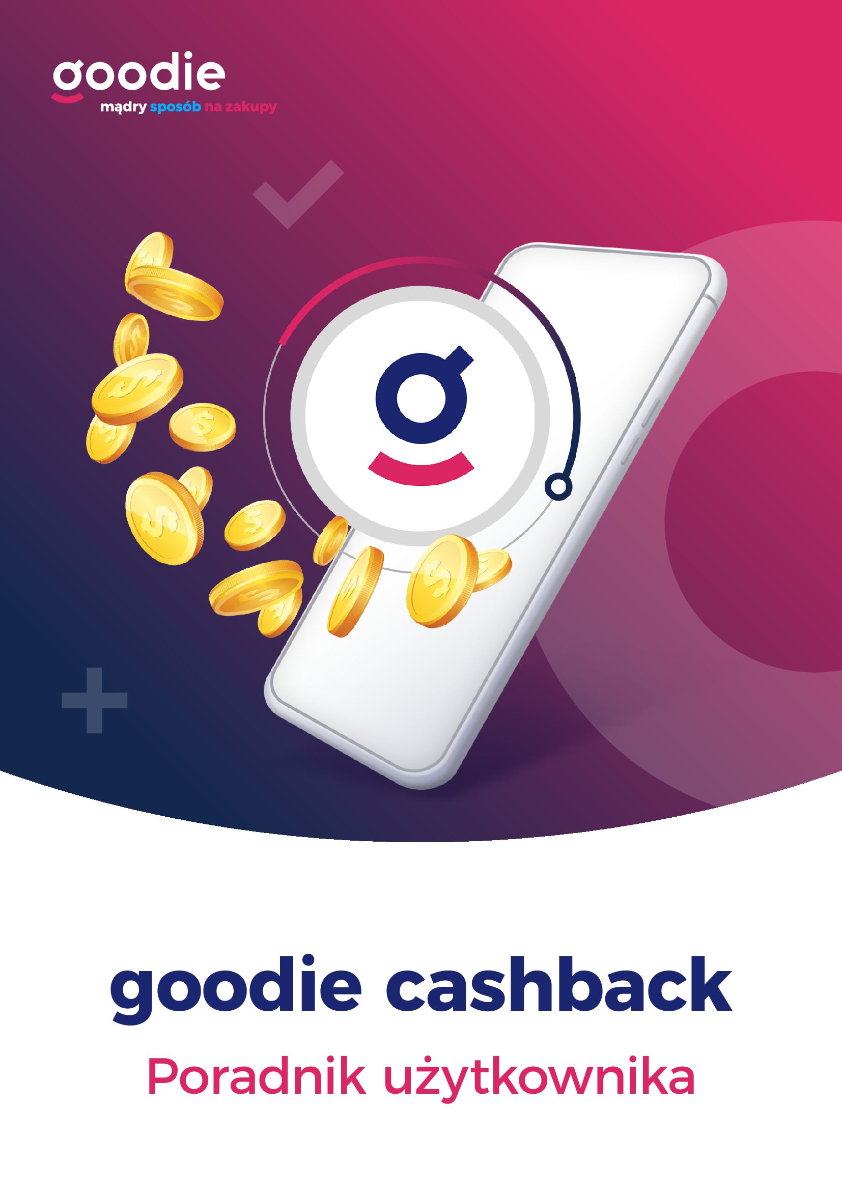 Goodie:  goodie cashback - poradnik użytkownika 29.03.2022