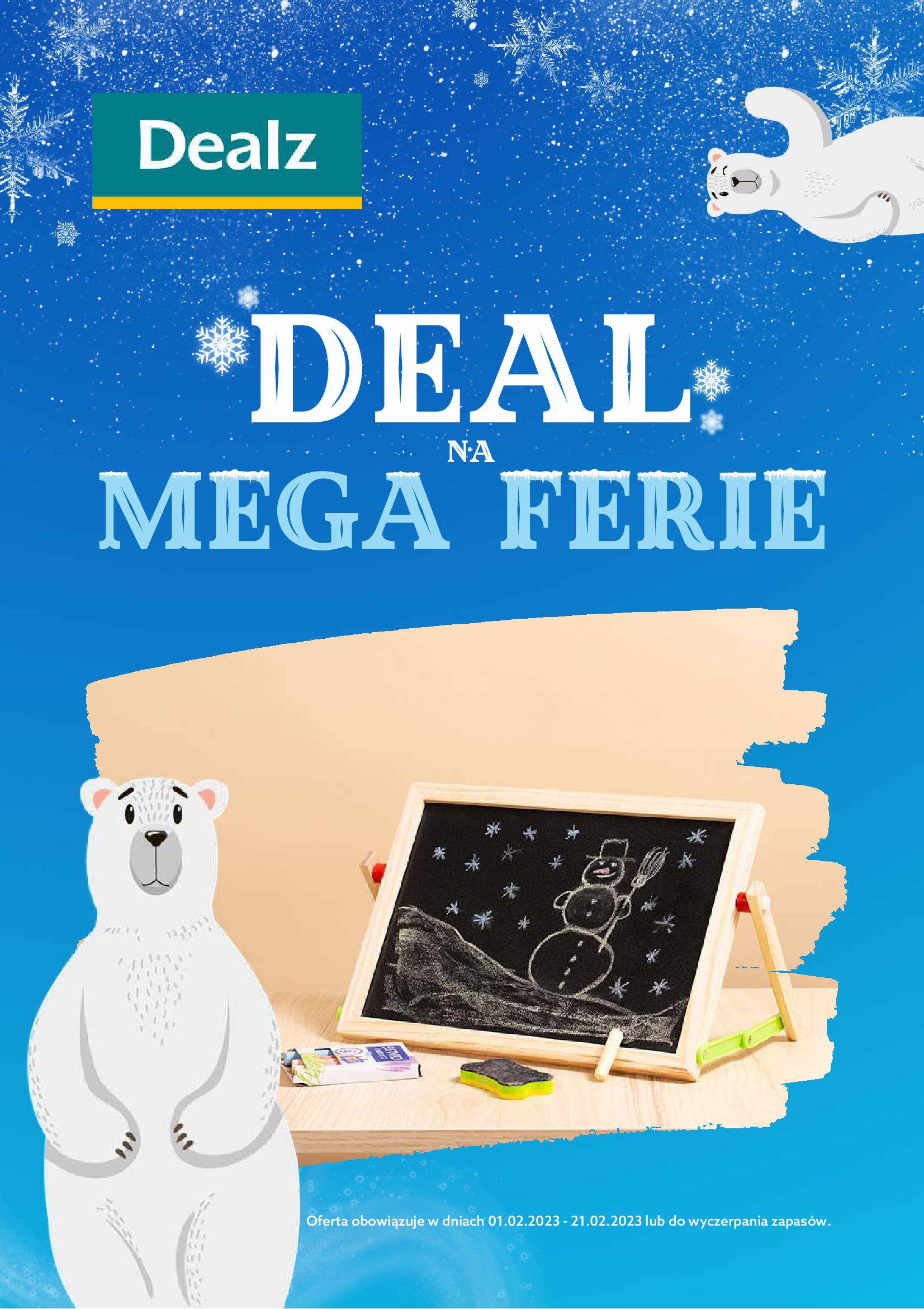 Dealz :  Gazetka Dealz - Deal na mega ferie 31.01.2023
