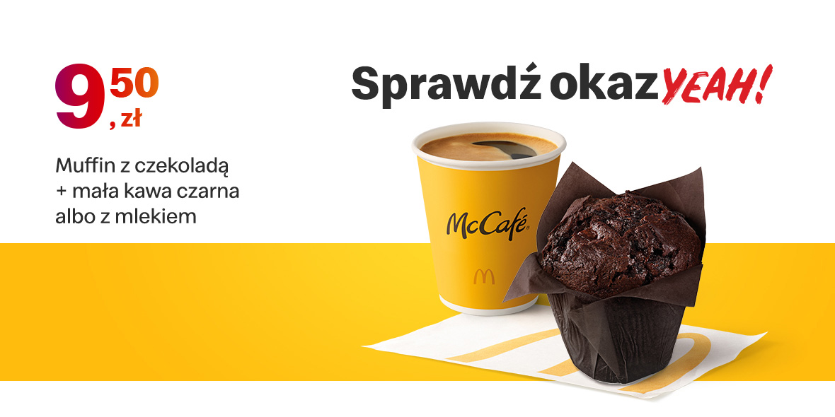 McDonald's: 9,50 zł Muffin z czekoladą + mała kawa 27.06.2022