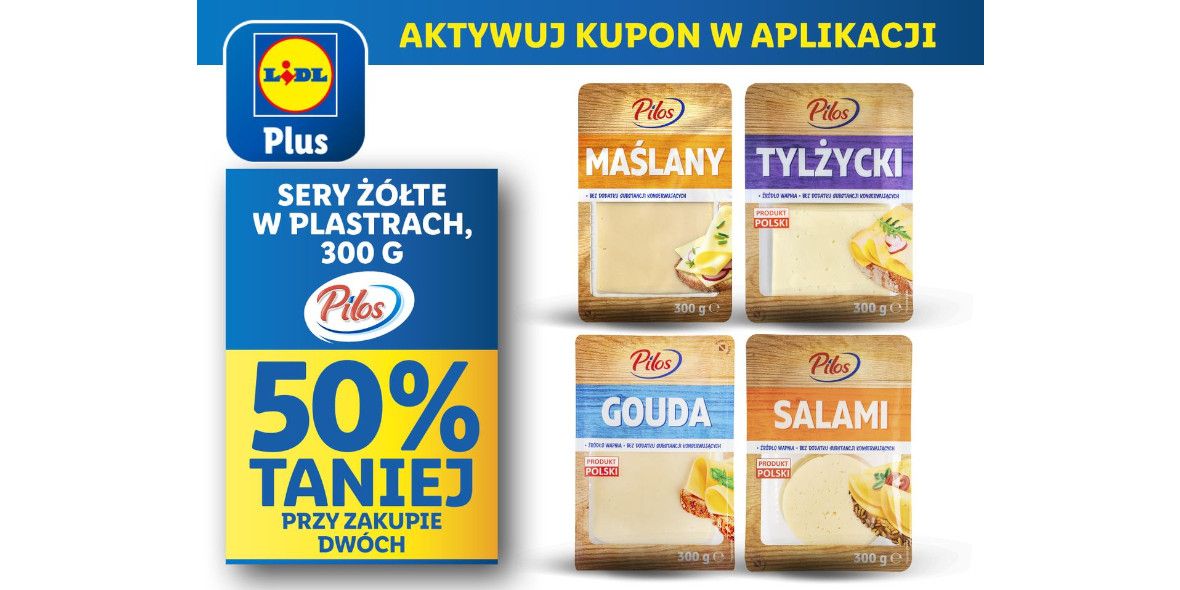 Lidl: KUPON -50% na sery żółte Pilos 10.05.2024