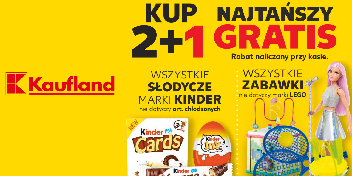 Kaufland: 2+1 GRATIS słodycze marki Kinder i wszystkie zabawki 25.05.2023