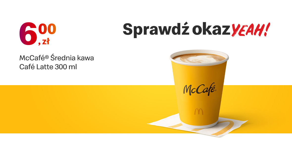McDonald's: 6 zł za McCafé® Café Latte 300 ml 20.06.2022
