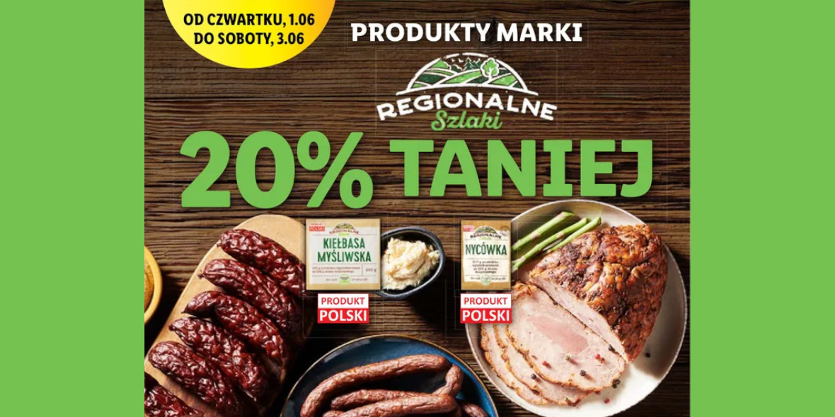 Lidl: -20% na produkty marki Regionalne Szlaki 01.06.2023
