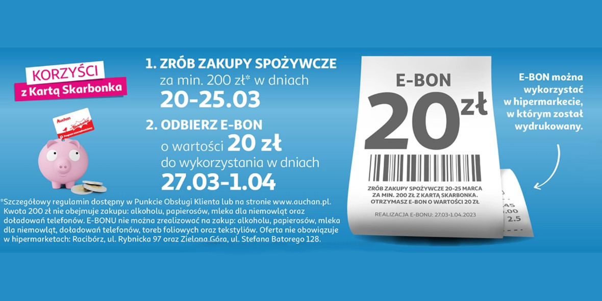 Auchan:  E-BON 20 zł: za wydane 200 zł 20.03.2023
