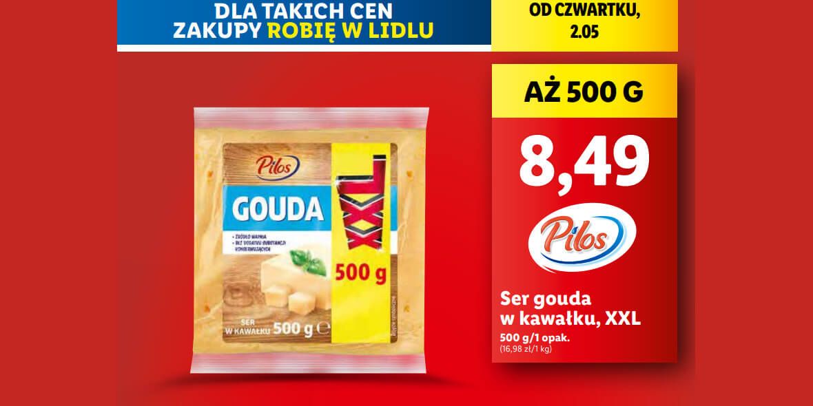 Lidl: 8,49 zł za ser gouda w kawałku Pilos 02.05.2024