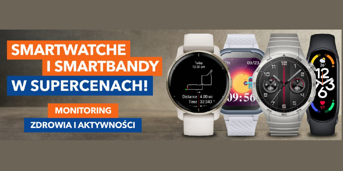 Avans: SUPERCENY na smartwatche i smartbandy 14.11.2023