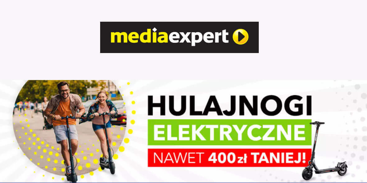 Media Expert:  Do -400 zł za hulajnogi elektryczne 01.07.2022