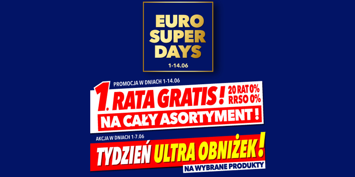 RTV EURO AGD:  Ultra OBNIŻKI i rata GRATIS 01.06.2023