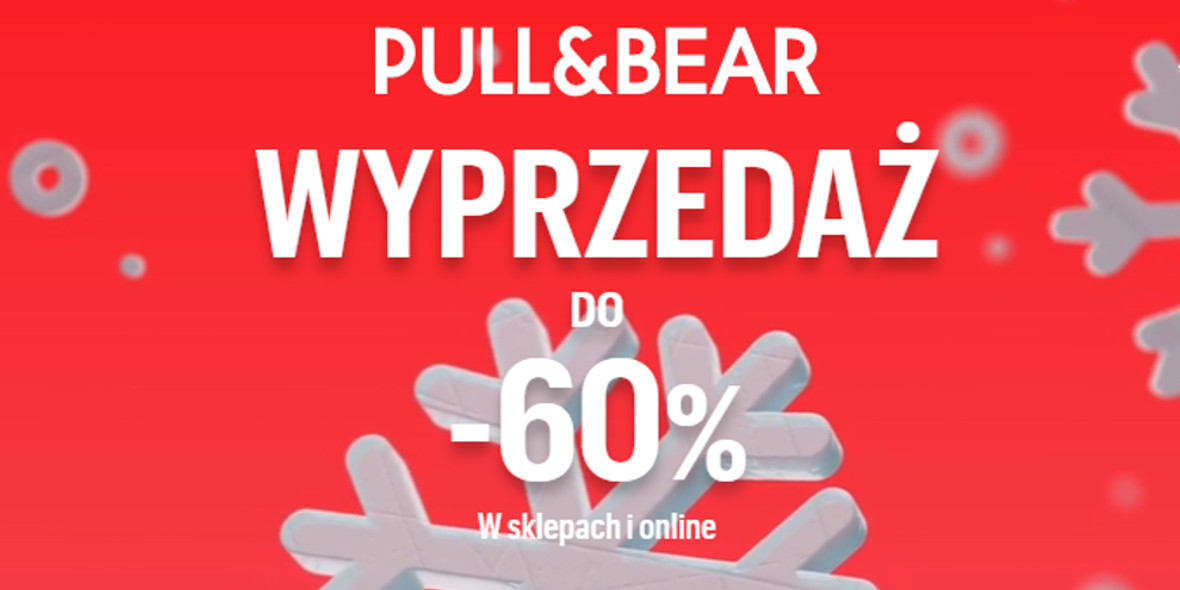 Pull&Bear: Do -60% na wybrane produkty