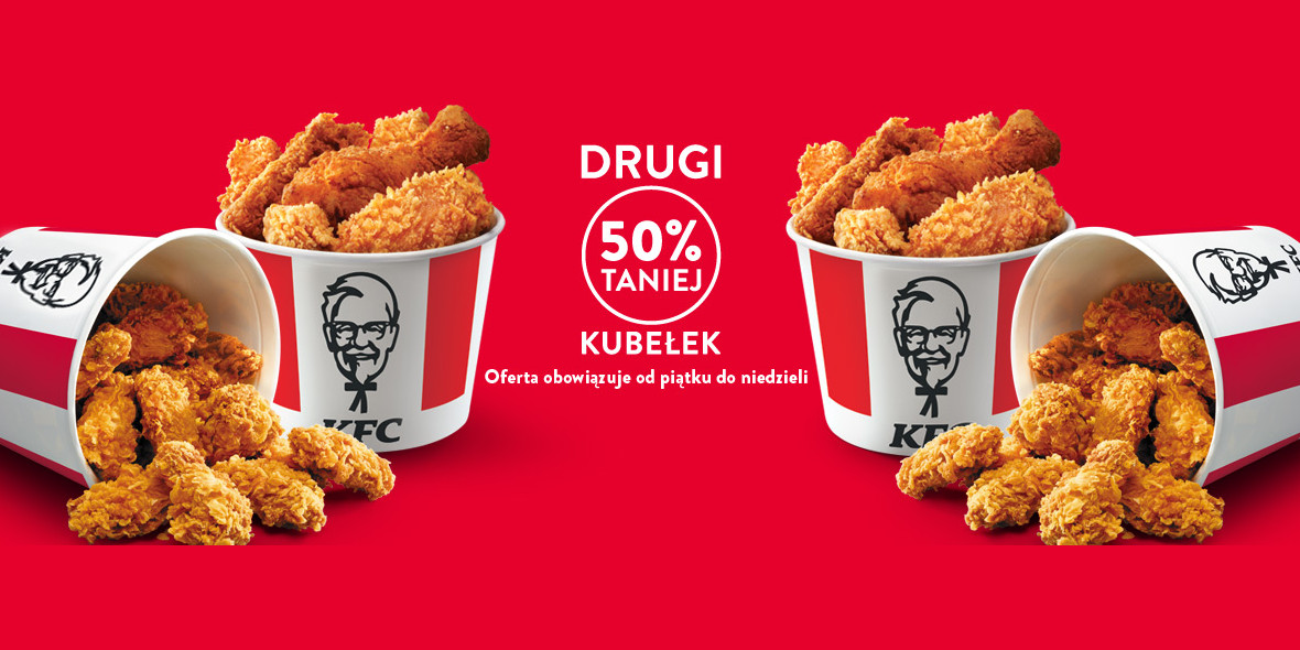 KFC: -50% na drugi kubełek w KFC 21.01.2022