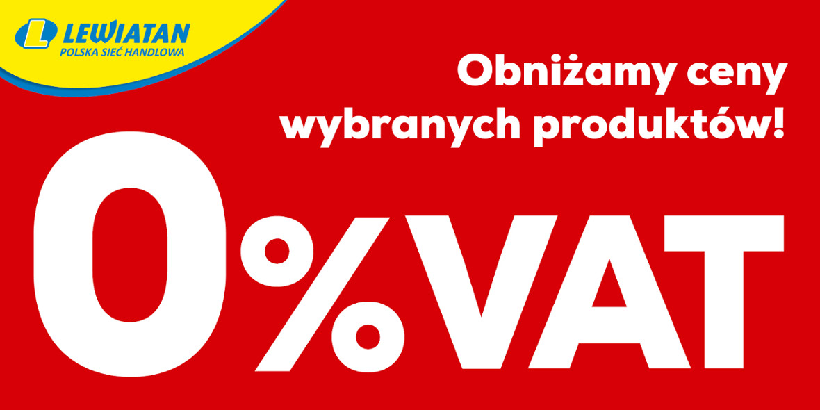 Lewiatan: 0% VAT na wybrane produkty 01.02.2022