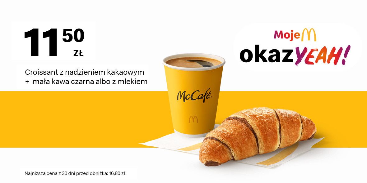 McDonald's: 11,50 zł Croissant + mała kawa 13.05.2024