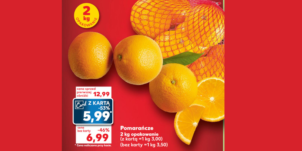 Kaufland: Do -53% na pomarańcze, 2 kg opakowanie 22.02.2024