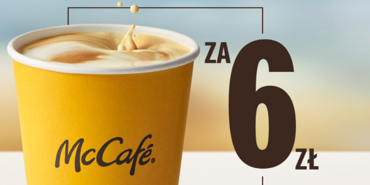 McDonald's: 6 zł każda mała i średnia kawa McCafé® 26.03.2023