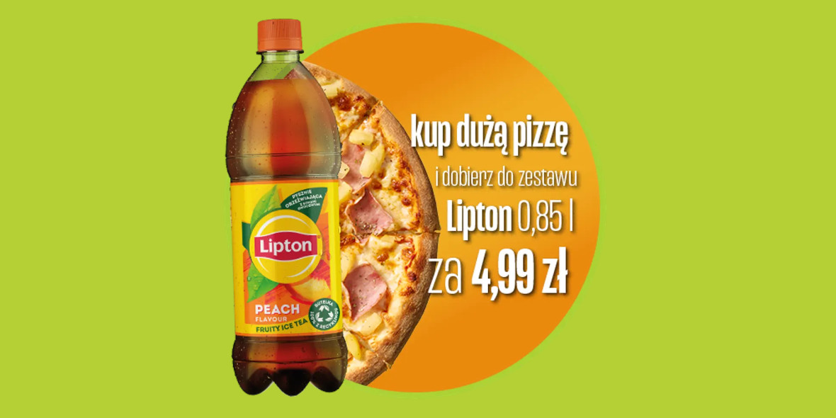 Da Grasso: 4,99 zł za Lipton 0,85 l przy zakupie pizzy 01.06.2023