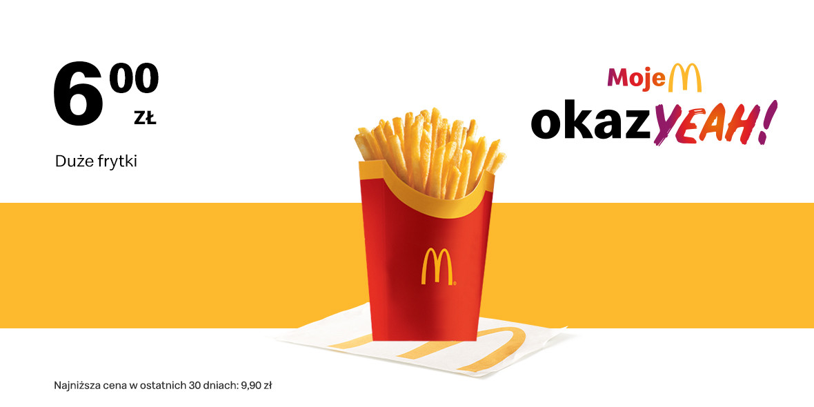 McDonald's: 6 zł Duże frytki 20.03.2023