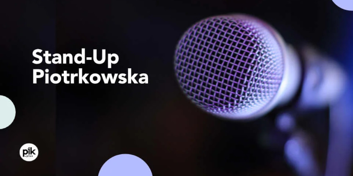 Goodie:  Stand-Up Piotrkowska 07.06.2022