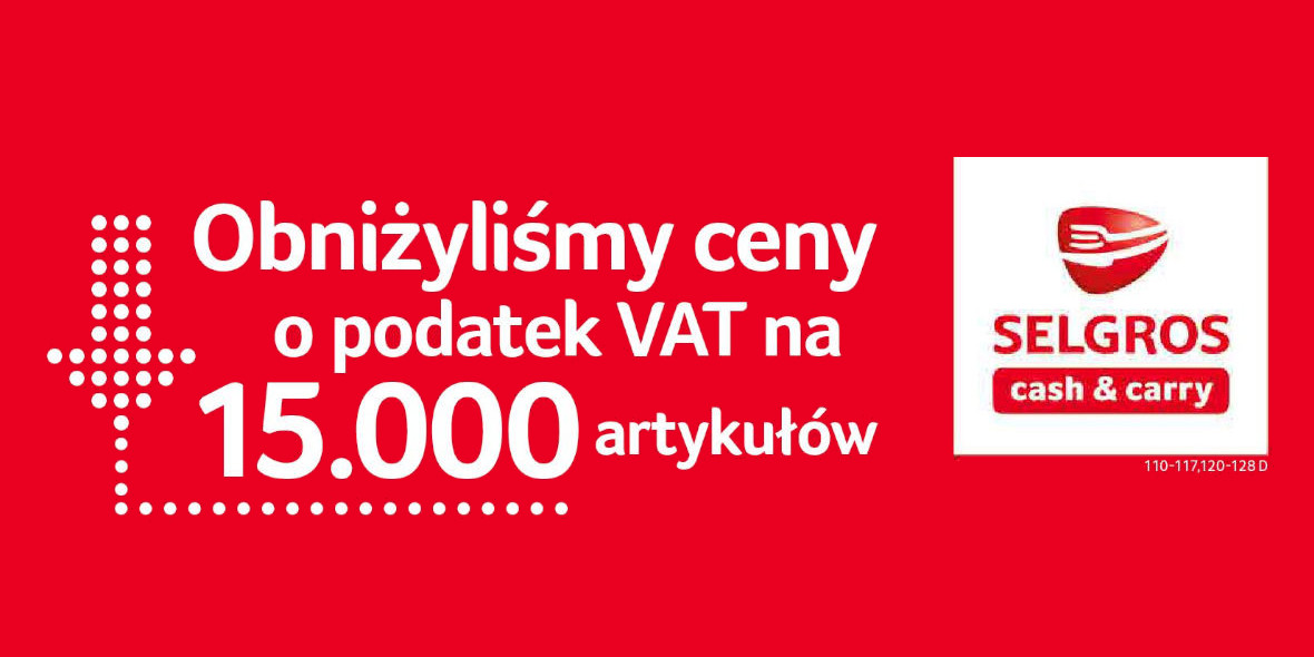 Selgros:  15000 produktów taniej o VAT 01.02.2022