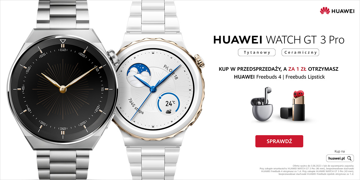 Huawei: Prezent przy zakupie HUAWEI WATCH GT 3 Pro 19.05.2022