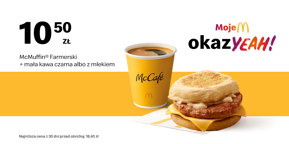 McDonald's: 10,50 zł McMuffin® Farmerski + mała kawa 29.05.2023