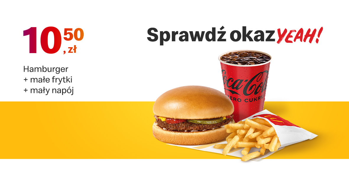 McDonald's: 10,50 zł Hamburger + małe frytki + mały napój 15.05.2022