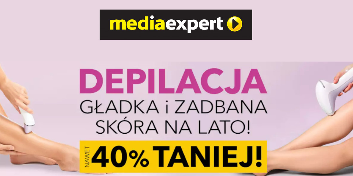 Media Expert: Do -40% na depilatory 13.08.2022