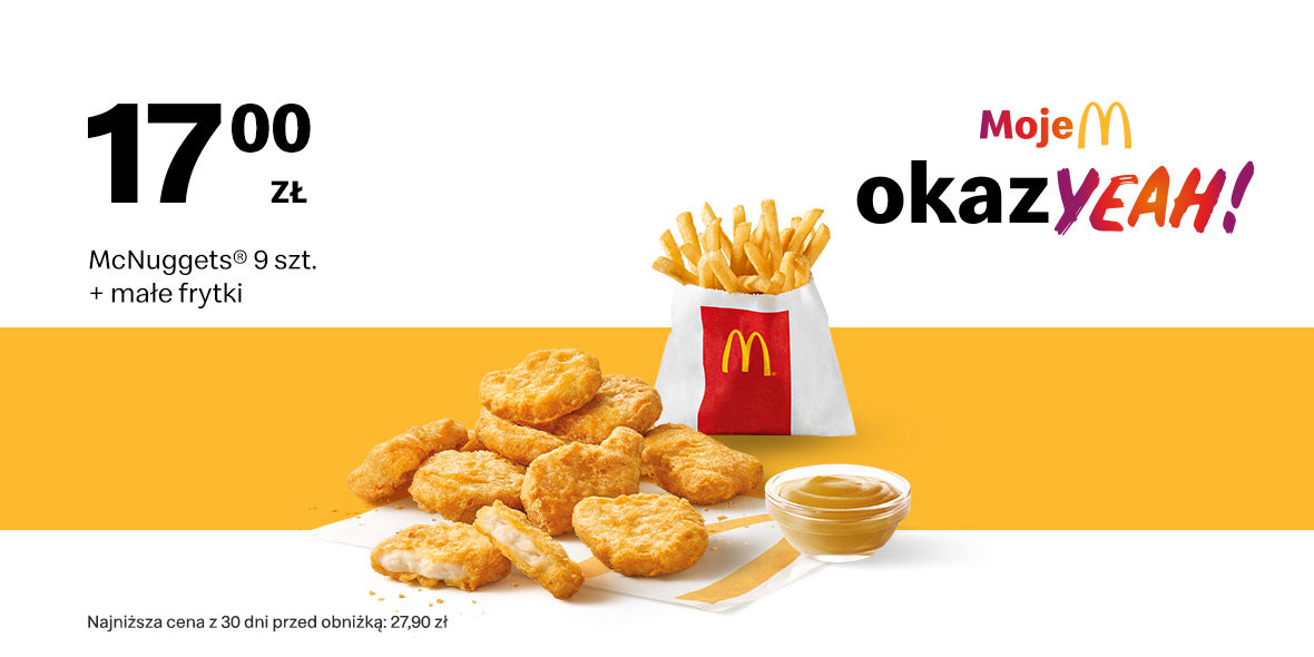 McDonald's: 17 zł McNuggets® 9 szt. + małe frytki 18.09.2023