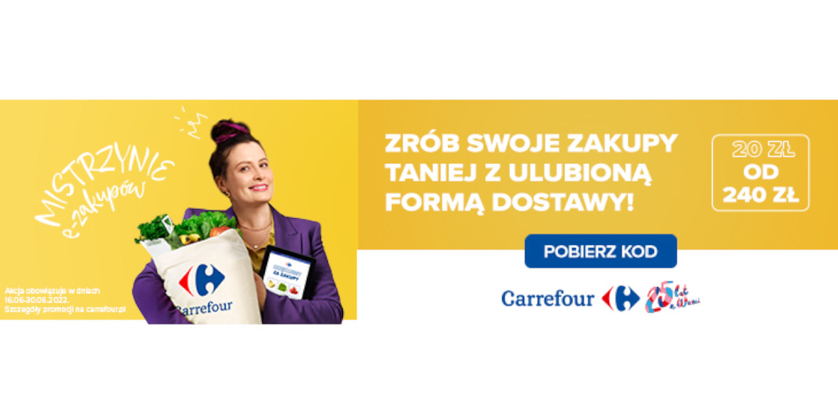 Carrefour: KOD: -20 zł na Twoje zakupy 20.06.2022