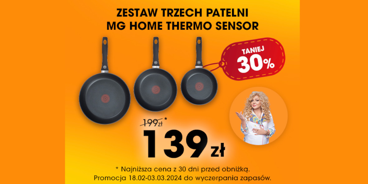 Biedronka Home: -30% zestaw 3 patelni MG HOME z linii Thermo Sensor 21.02.2024