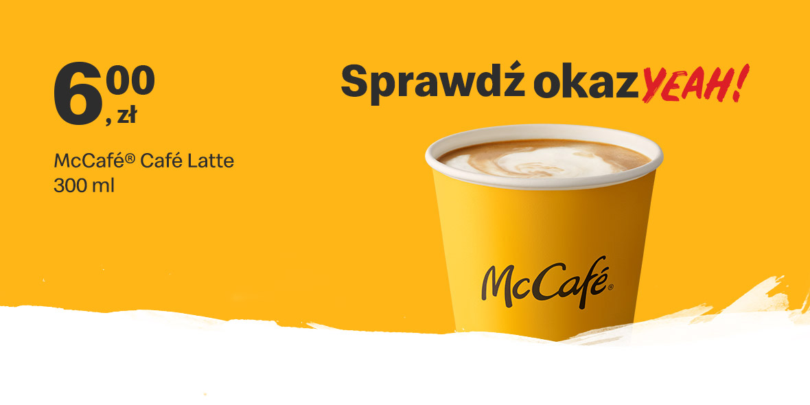 McDonald's:  6 zł za McCafé® Café Latte 300 ml 24.01.2022