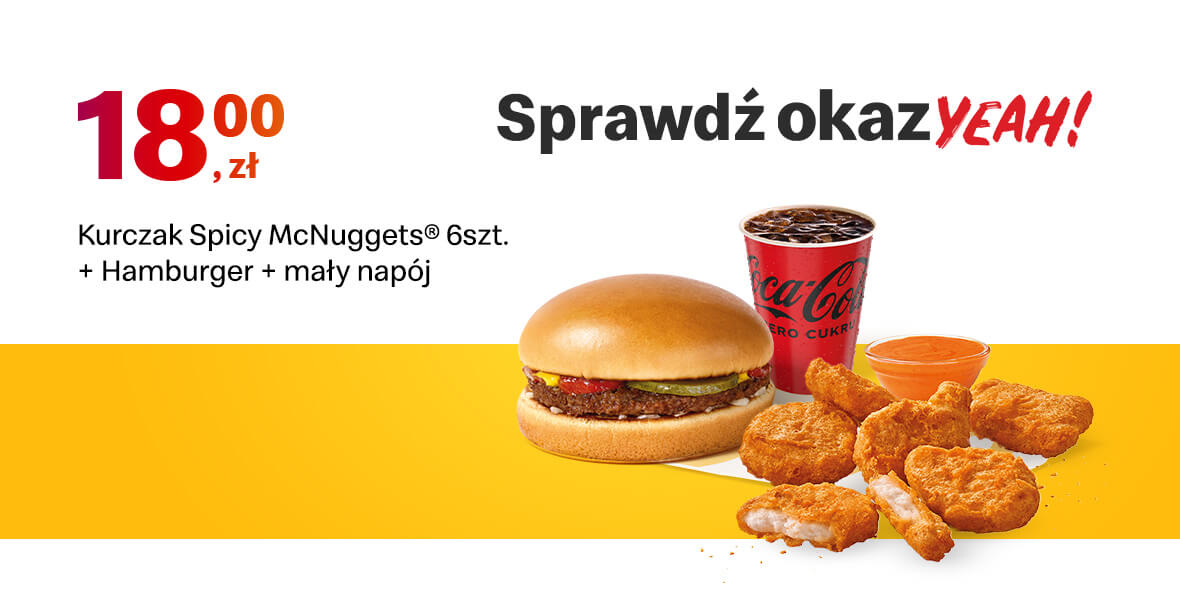 McDonald's: 18 zł Kurczak Spicy McNuggets® 6 szt.+Hamburger+napój 03.10.2022