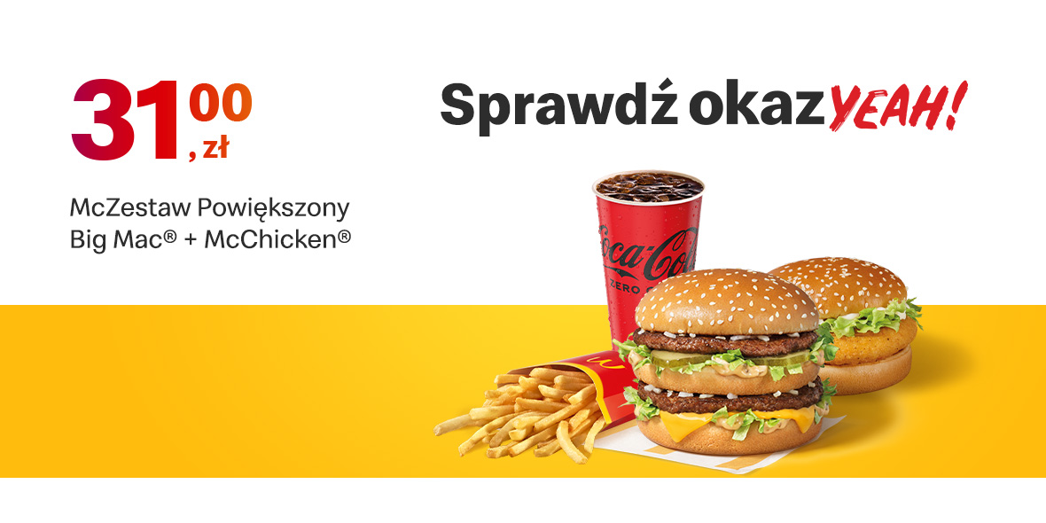 McDonald's: 31 zł McZestaw Powiększony BigMac® + McChicken® 26.09.2022