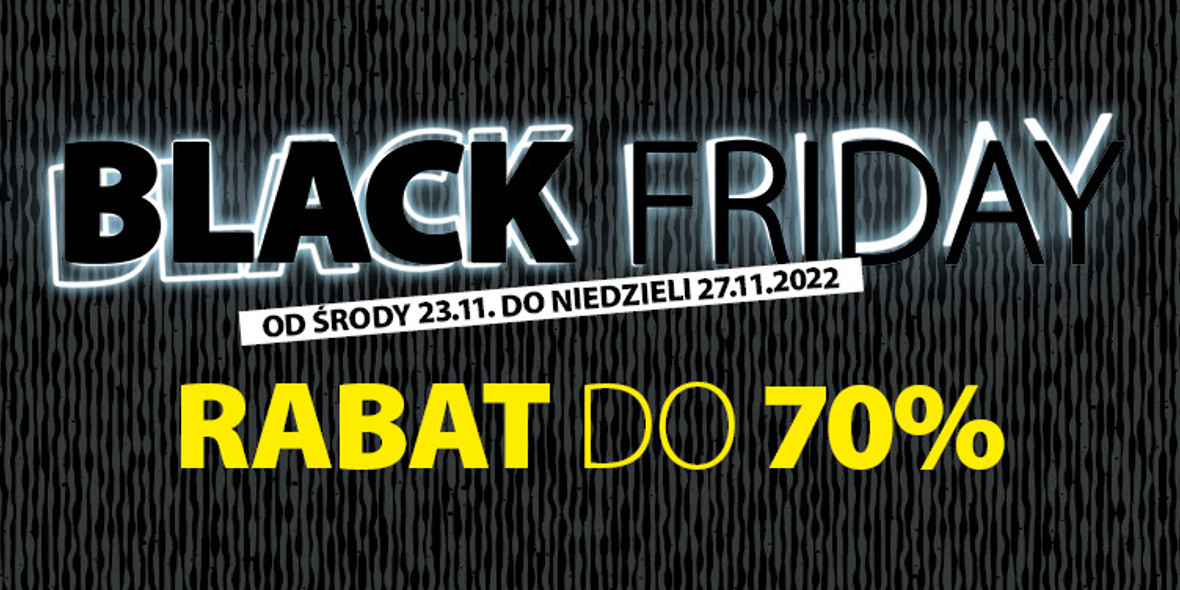 Jysk: Do -70% na Black Friday w Jysk 23.11.2022