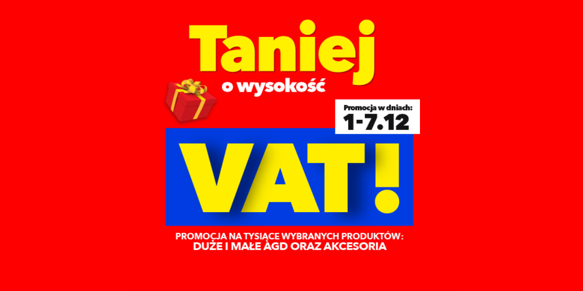 RTV EURO AGD:  Taniej o VAT! 01.12.2022