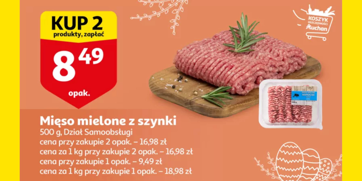 Auchan: 8,49 zł za mięso mielone z szynki 23.03.2023