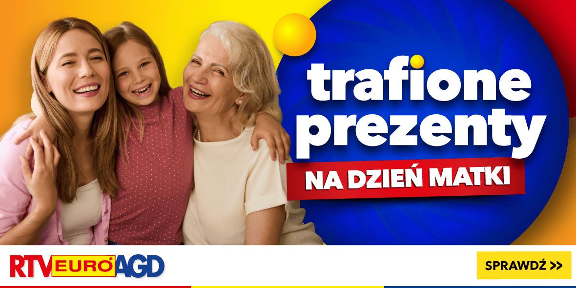 RTV EURO AGD:  Prezenty na Dzień Matki w RTV Euro AGD 14.05.2024