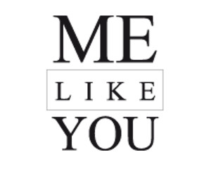 Me Like You