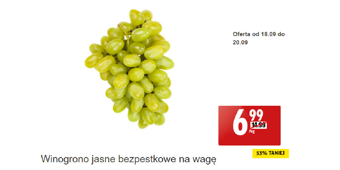 Biedronka: -53% na winogrono jasne bezpestkowe na wagę 19.09.2023