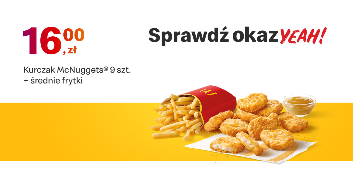 McDonald's: 16 zł Kurczak McNuggets® 9 szt. + średnie frytki 27.06.2022