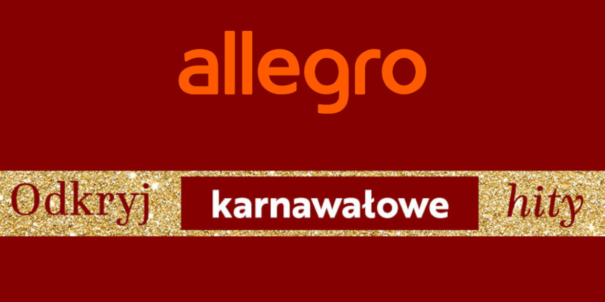 Allegro:  Karnawałowe HITY! 05.01.2022