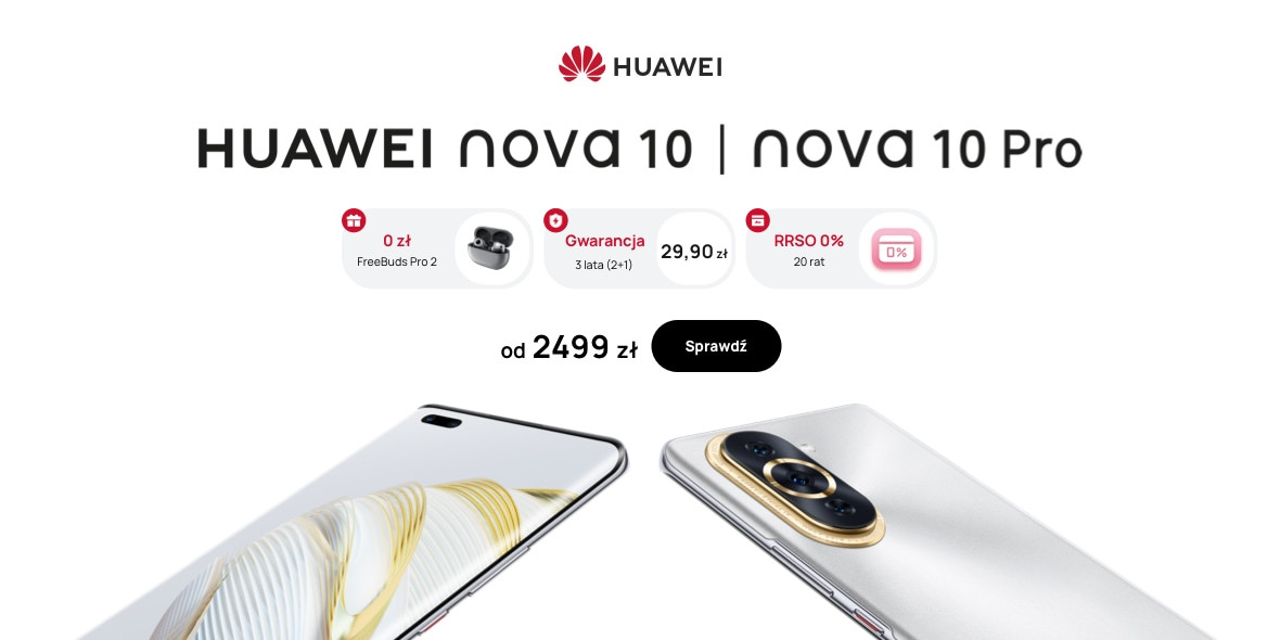Huawei: Od 2499 zł za Huawei Nova 10 28.09.2022