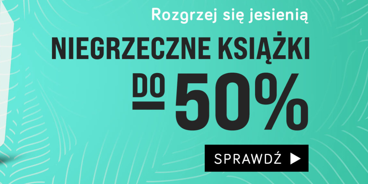 TaniaKsiazka.pl: Do -50% na niegrzeczne książki 22.09.2022