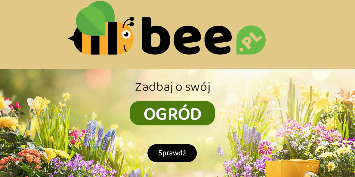 Bee:  Zadbaj o OGRÓD 09.03.2023
