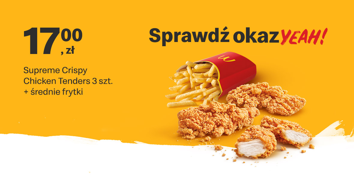 McDonald's: 17 zł Supreme Crispy Chicken Tenders 3 szt.+ frytki 10.01.2022