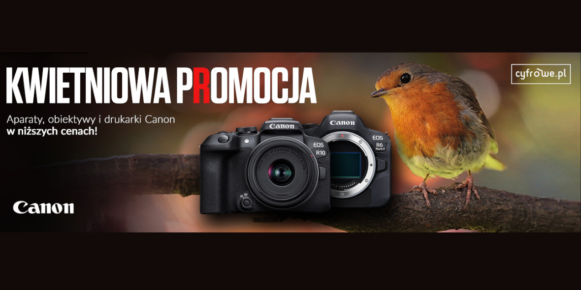 Cyfrowe.pl:  Wybrany sprzęt Canon w wiosennej promocji! 01.04.2024