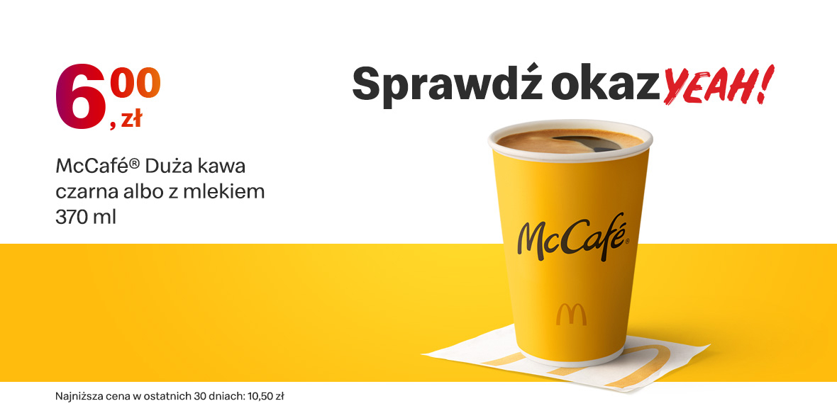 McDonald's:  6 zł McCafé® Duża kawa czarna albo z mlekiem 23.01.2023