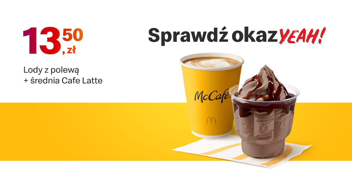 McDonald's: 13,50 zł lody z polewą+średnia Cafe Latte 22.05.2022