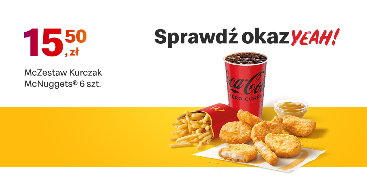 McDonald's: 15,50 zł McZestaw Kurczak McNuggets® 6 szt. 22.05.2022