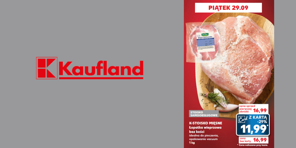 Kaufland: -29% na łopatkę wieprzową bez kości 29.09.2023